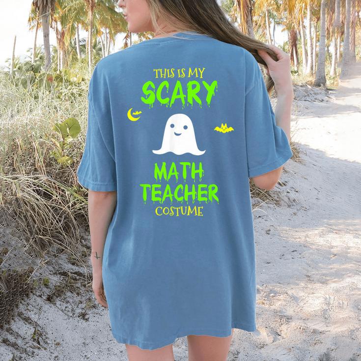 Scary Math Teacher Costume Halloween Lazy Easy Christmas Women's Comfort Colors T-Shirt Back Print Scary Math Teacher Costume Halloween Lazy Easy Christmas Women's Comfort Colors T-Shirt Back Print
