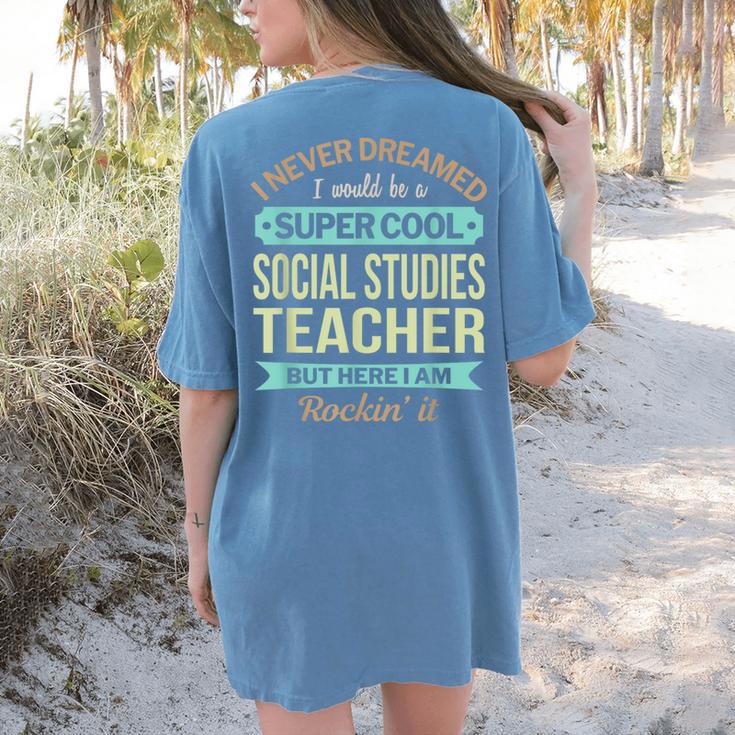 Social Studies Teacher Appreciation Men Women Women's Comfort Colors T-Shirt Back Print Social Studies Teacher Appreciation Men Women Women's Comfort Colors T-Shirt Back Print