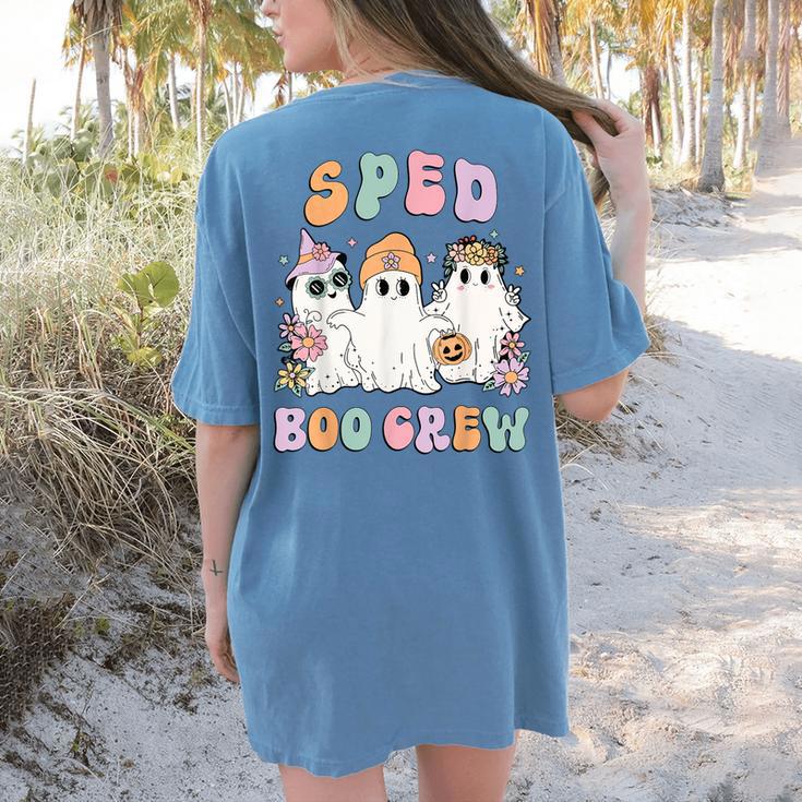 SPED Boo Crew Halloween Floral Ghost Special Ed SPED Teacher For Men Women Kids Women's Comfort Colors T-Shirt Back Print SPED Boo Crew Halloween Floral Ghost Special Ed SPED Teacher For Men Women Kids Women's Comfort Colors T-Shirt Back Print