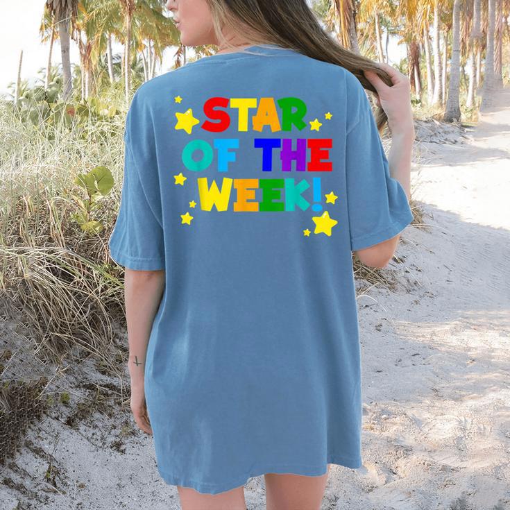 Star Of The Week Cheerful Recognition Student Teachers Class Men Women Kids Women's Comfort Colors T-Shirt Back Print Star Of The Week Cheerful Recognition Student Teachers Class Men Women Kids Women's Comfort Colors T-Shirt Back Print