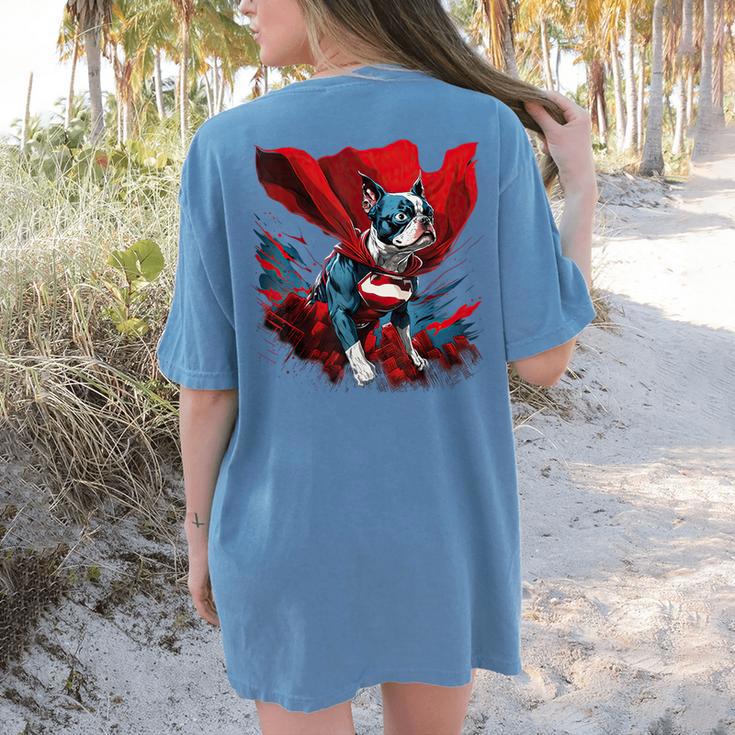 Super Power Superhero Boston Terrier Dog For Men Women Kids Women's Comfort Colors T-Shirt Back Print