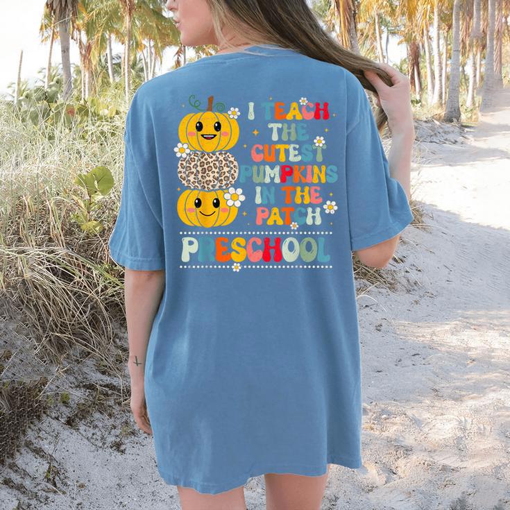 I Teach The Cutest Pumpkins Preschool Teacher Halloween Women's Comfort Colors T-Shirt Back Print I Teach The Cutest Pumpkins Preschool Teacher Halloween Women's Comfort Colors T-Shirt Back Print