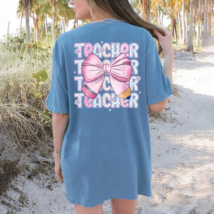 Teacher Bow Pencil Flowers Teacher Back To School Women's Comfort Colors T-Shirt Back Print