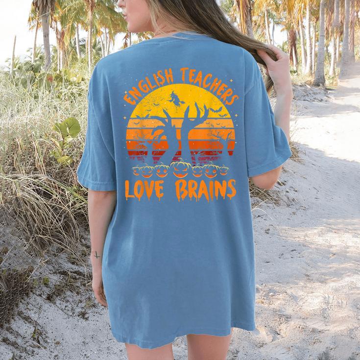 Teacher Halloween All English Teachers Love Brains Women's Comfort Colors T-Shirt Back Print Teacher Halloween All English Teachers Love Brains Women's Comfort Colors T-Shirt Back Print