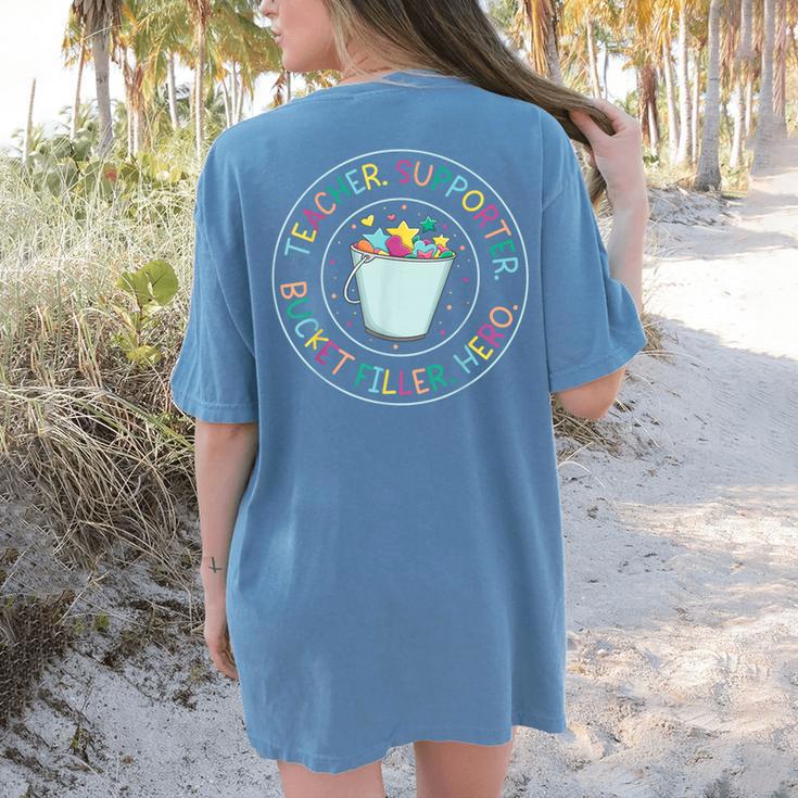 Teacher Supporter Bucket Filler Hero Women's Comfort Colors T-Shirt Back Print