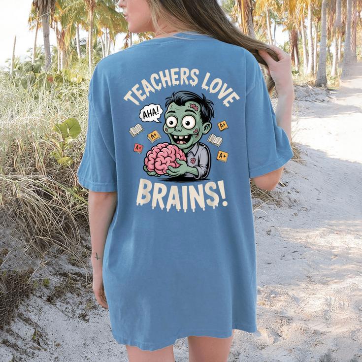 Teachers Love Brains Shirt Men Women Teacher Halloween Women's Comfort Colors T-Shirt Back Print Teachers Love Brains Shirt Men Women Teacher Halloween Women's Comfort Colors T-Shirt Back Print