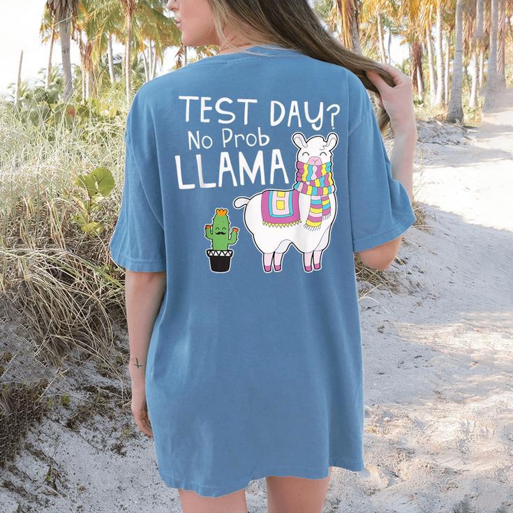 Teachers Testing Day Test Day No Prob Llama Teacher Women's Comfort Colors T-Shirt Back Print Teachers Testing Day Test Day No Prob Llama Teacher Women's Comfort Colors T-Shirt Back Print