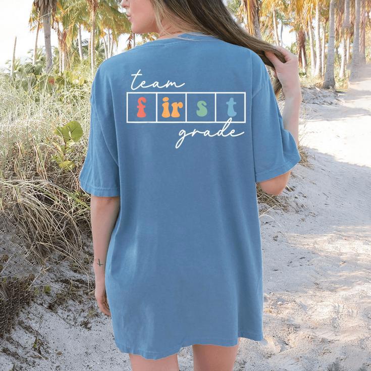 Team First Grade Back To School 1st Grade Teacher Kids Cute Women's Comfort Colors T-Shirt Back Print