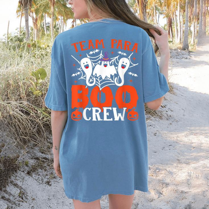 Team Para Boo Crew Halloween Ghost Paraprofessional Teacher Women's Comfort Colors T-Shirt Back Print Team Para Boo Crew Halloween Ghost Paraprofessional Teacher Women's Comfort Colors T-Shirt Back Print