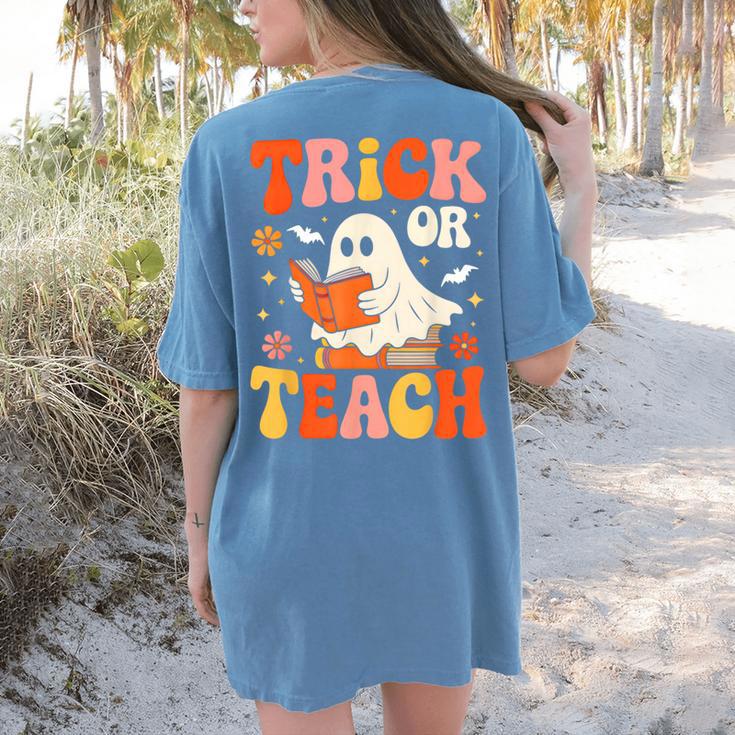 Trick Or Teach Halloween Shirt For Teacher Kids Floral Ghost Women's Comfort Colors T-Shirt Back Print
