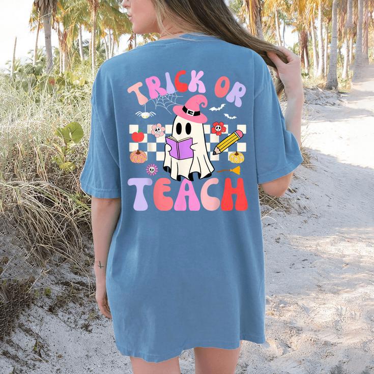 Trick Or Teach Halloween Teacher Floral Ghost Groovy Women's Comfort Colors T-Shirt Back Print Trick Or Teach Halloween Teacher Floral Ghost Groovy Women's Comfort Colors T-Shirt Back Print