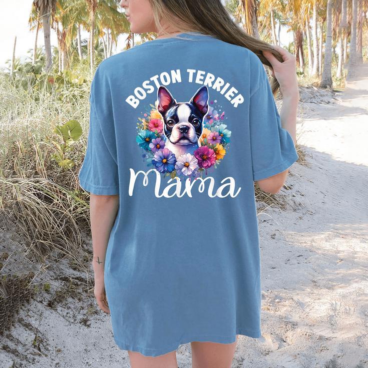 Watercolor Floral Boston Terrier Mama Dog Lover Mother's Day For Men Women Girls Kids Women's Comfort Colors T-Shirt Back Print