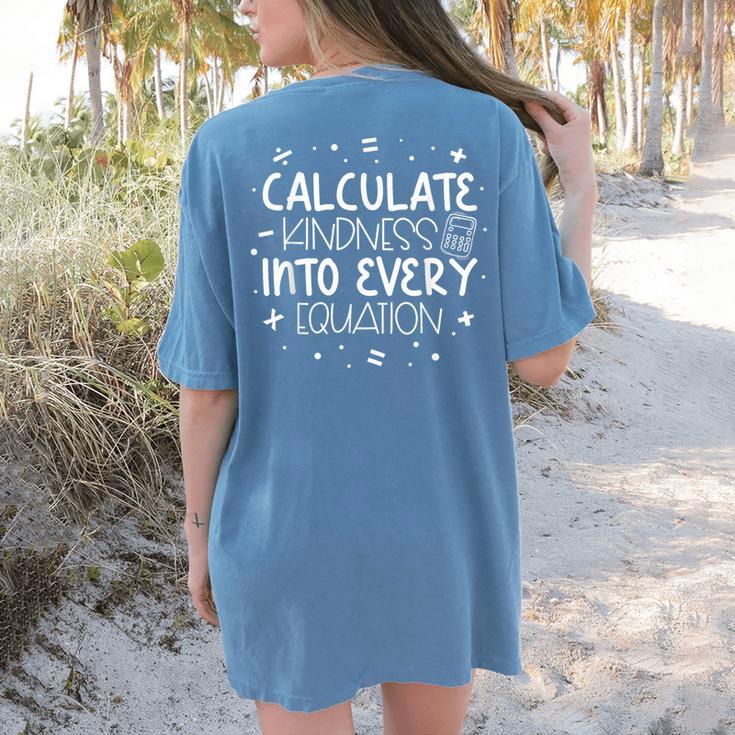 Calculate Kindness Into Every Equation Math Teacher Orange Women's Comfort Colors T-Shirt Back Print