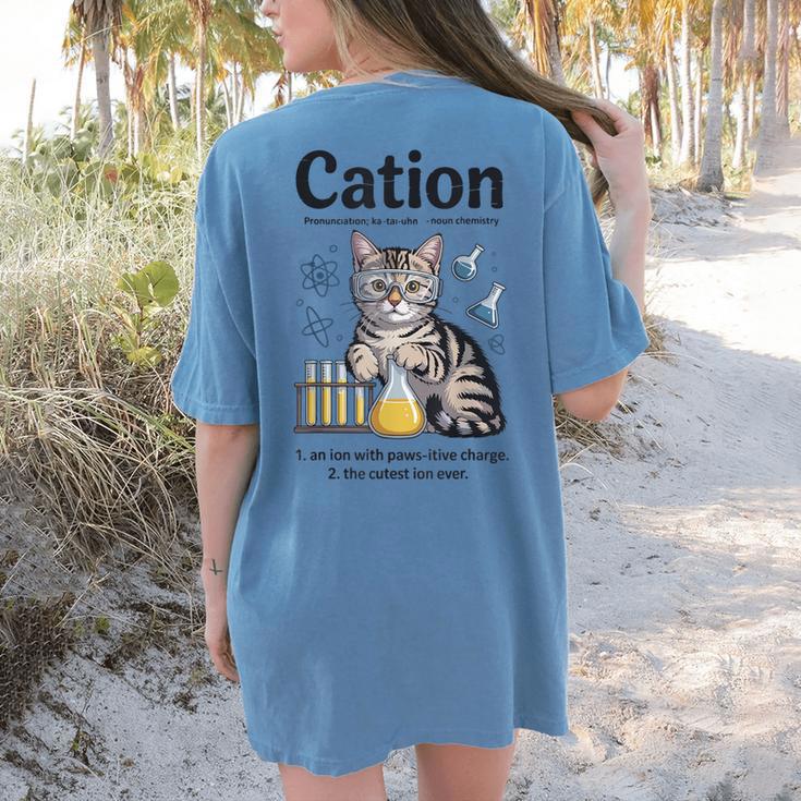 Cation Shirt Cat Science Chemistry Teacher Chemist Pun Women's Comfort Colors T-Shirt Back Print
