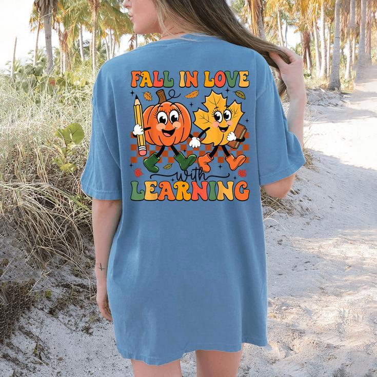 Fall In Love With Learning Thanksgiving Teacher Student Women's Comfort Colors T-Shirt Back Print