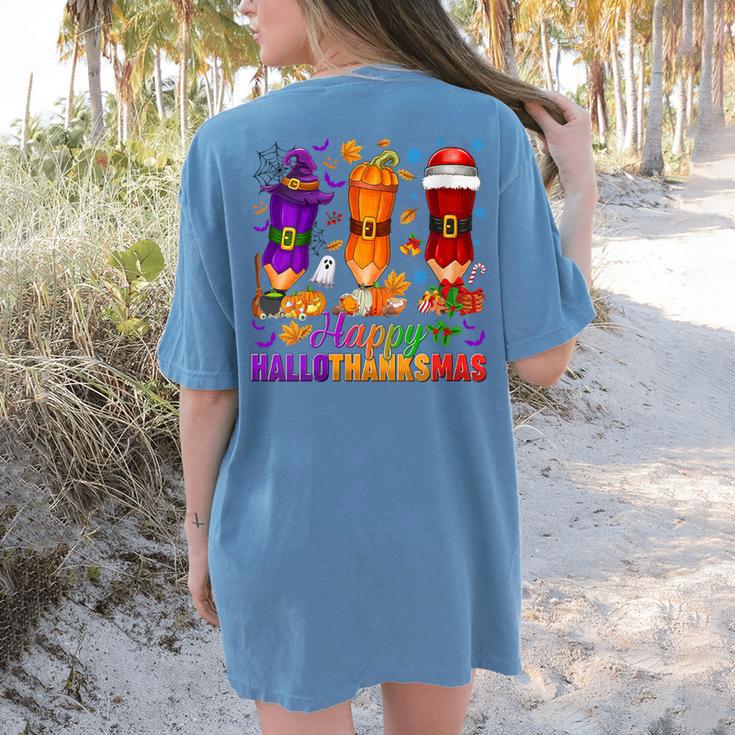 Happy Hallothanksmas Halloween Thanksgiving Pencils Teachers Women's Comfort Colors T-Shirt Back Print