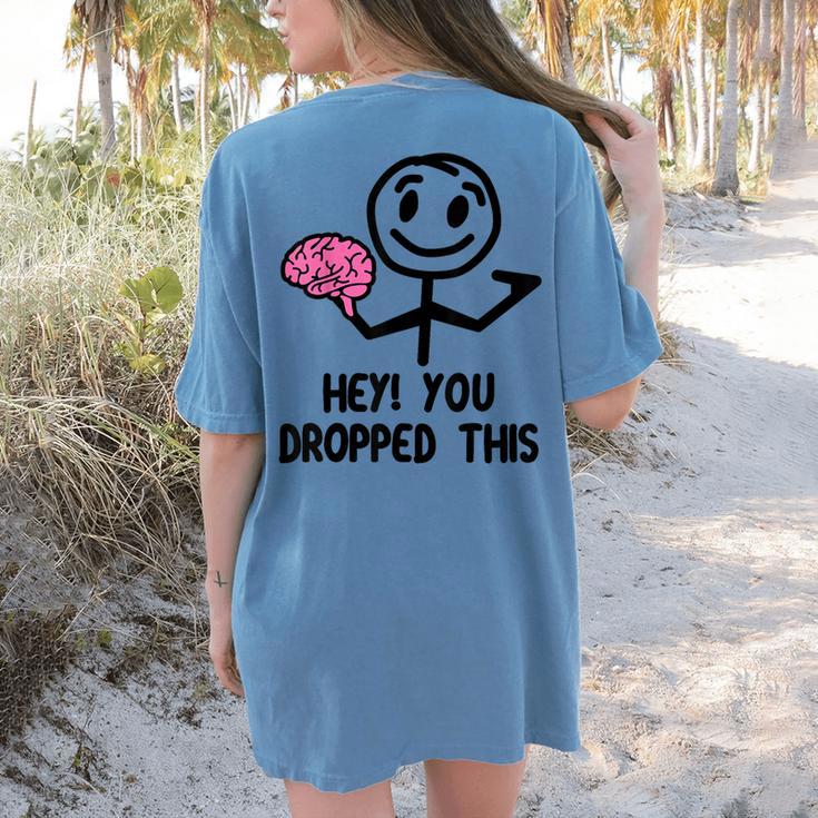 Nerdy Hey You Dropped This Brain Math Teacher Women's Comfort Colors T-Shirt Back Print