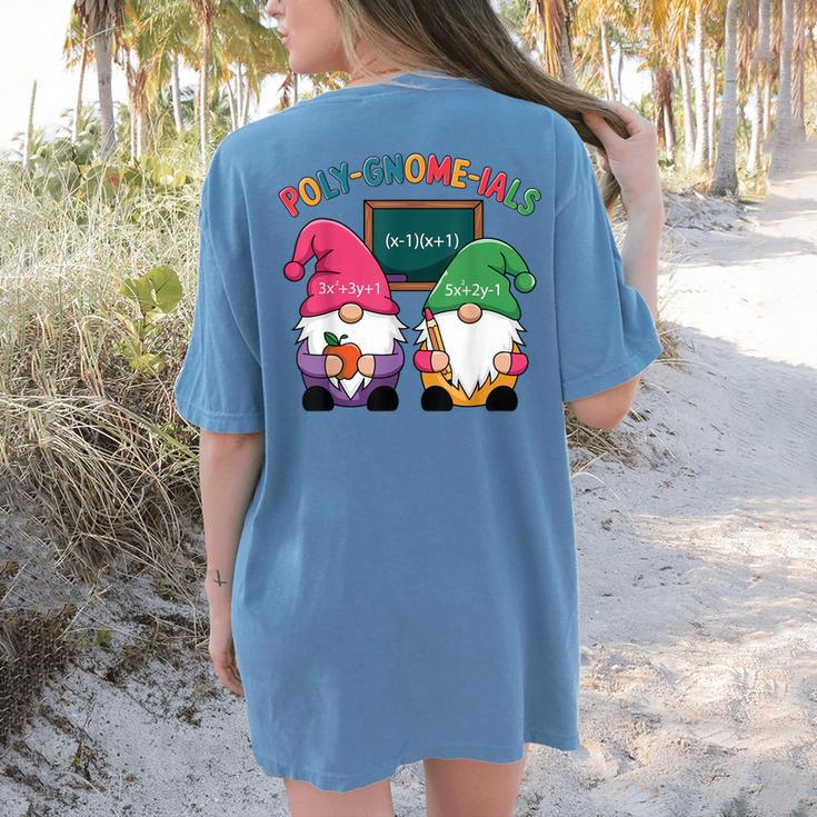 Poly-Gnome-Ials Algebra Teacher Calcul Teacher Women's Comfort Colors T-Shirt Back Print