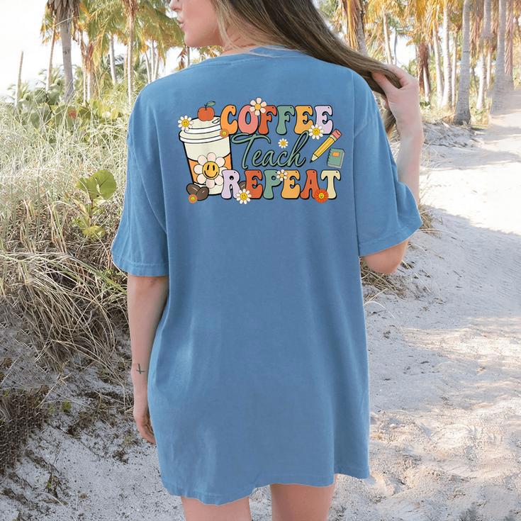 Retro Grovvy Coffee Teach Repeat Teacher Women's Comfort Colors T-Shirt Back Print