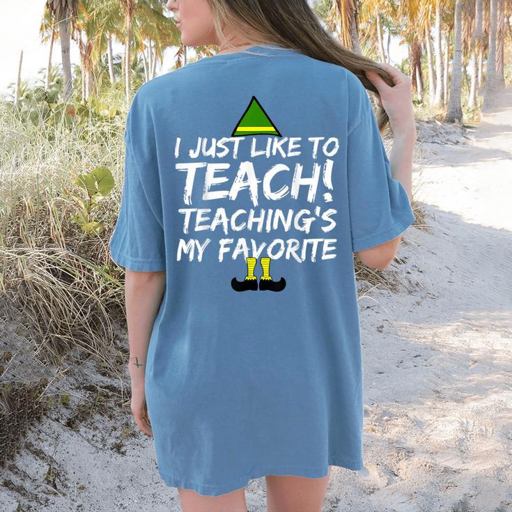 Teacher Christmas Teaching Is My Favorite Women's Comfort Colors T-Shirt Back Print