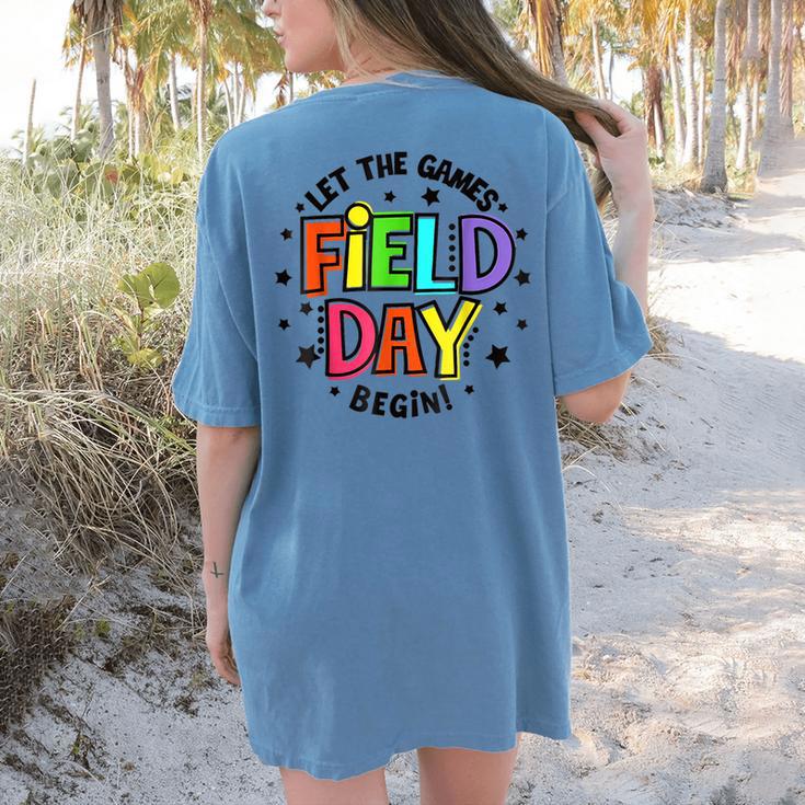 Teacher Student Field Day Let The Games Begin Field Day Women's Comfort Colors T-Shirt Back Print