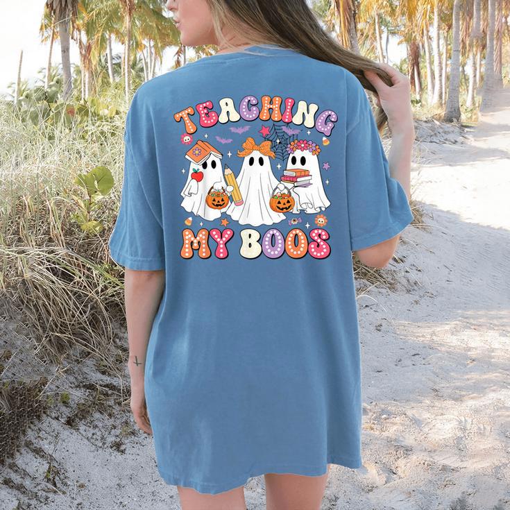 Teaching My Boos Cute Spooky Ghost Teacher Halloween Women Women's Comfort Colors T-Shirt Back Print
