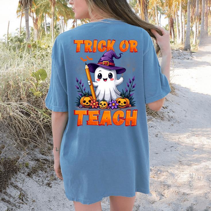 Trick Or Teach Teacher Halloween Ghost Pencil Floral Women's Comfort Colors T-Shirt Back Print