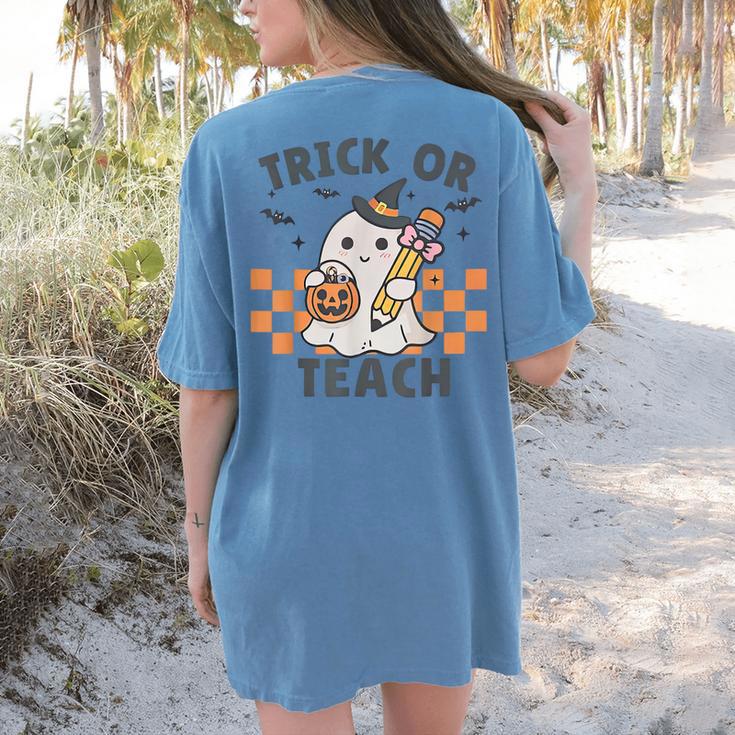 Trick Or Teach Teacher Women's Comfort Colors T-Shirt Back Print