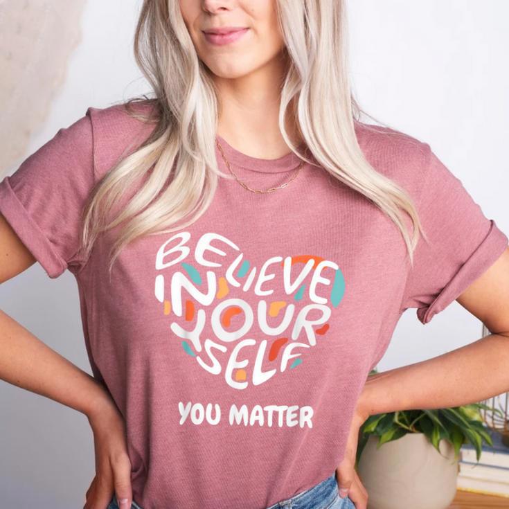 Believe In Yourself YOU MATTER Teachers Big Heart Women's Heather T-Shirt
