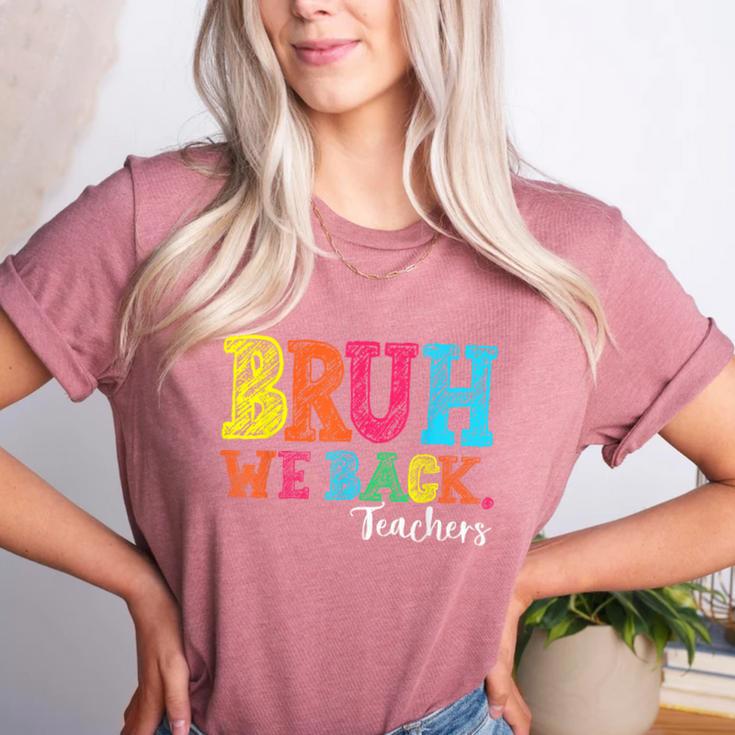 Bruh We Back Teacher First Day Of School Back To School Women's Heather T-Shirt