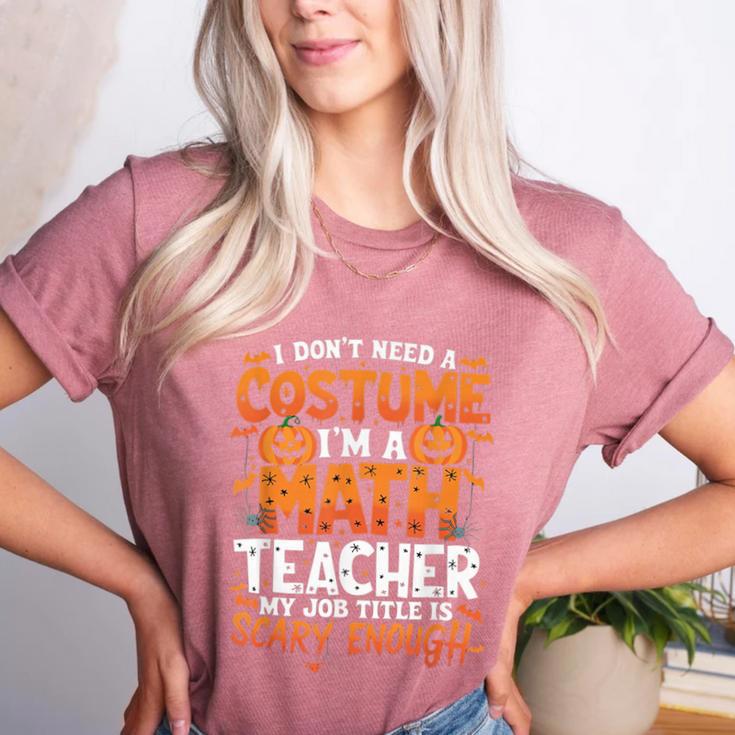 I Don't Need a Costume I'm a Math Teacher Retro Halloween Women's Heather T-Shirt
