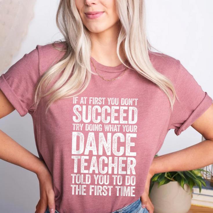 If At First You Don't Succeed Dance Teacher Shirt Men Women Women's Heather T-Shirt