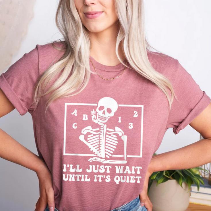 I'Ll Just Wait Until It's Quiet Teacher Men Women Women's Heather T-Shirt