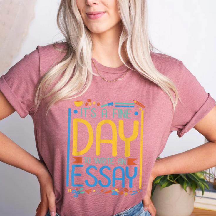 It's A Fine Day To Write An Essay Class English Teacher Women's Heather T-Shirt