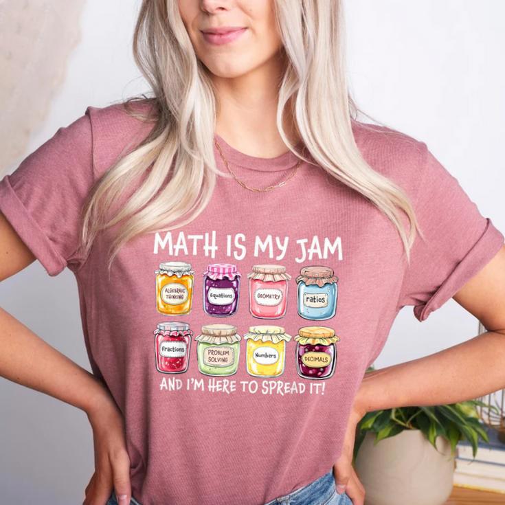 Math Is My Jam And I'm Here To Spread It Math Teacher Women's Heather T-Shirt