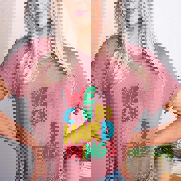 School Teachers Motivational Quote We Can Do Hard Things Men Women Kids Women&#x27;s Heather T-Shirt