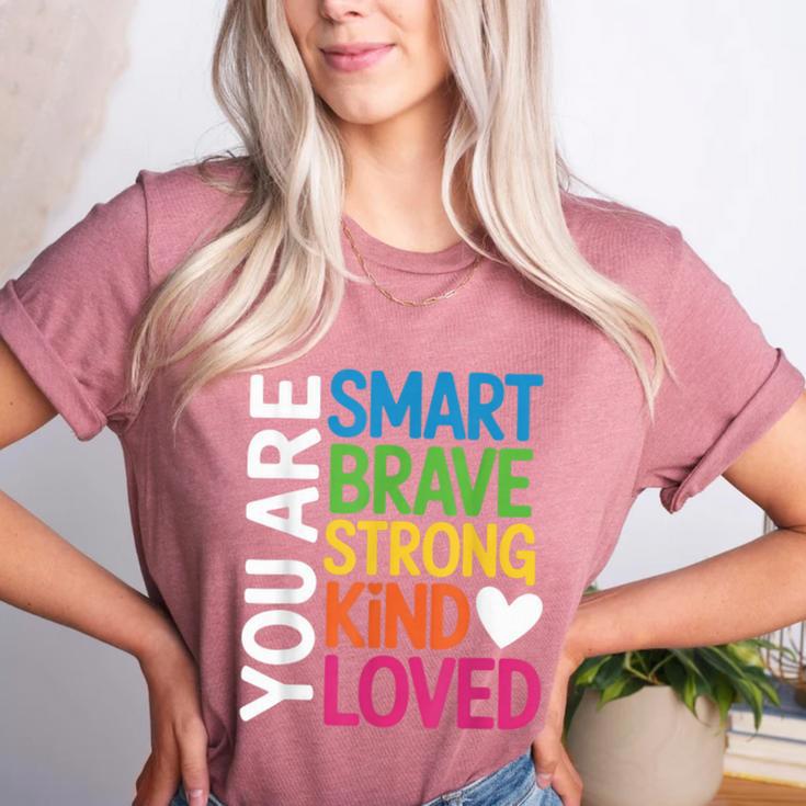 You Are SMART BRAVE STRONG KIND LOVED MOTIVATION TEACHER KID Women's Heather T-Shirt