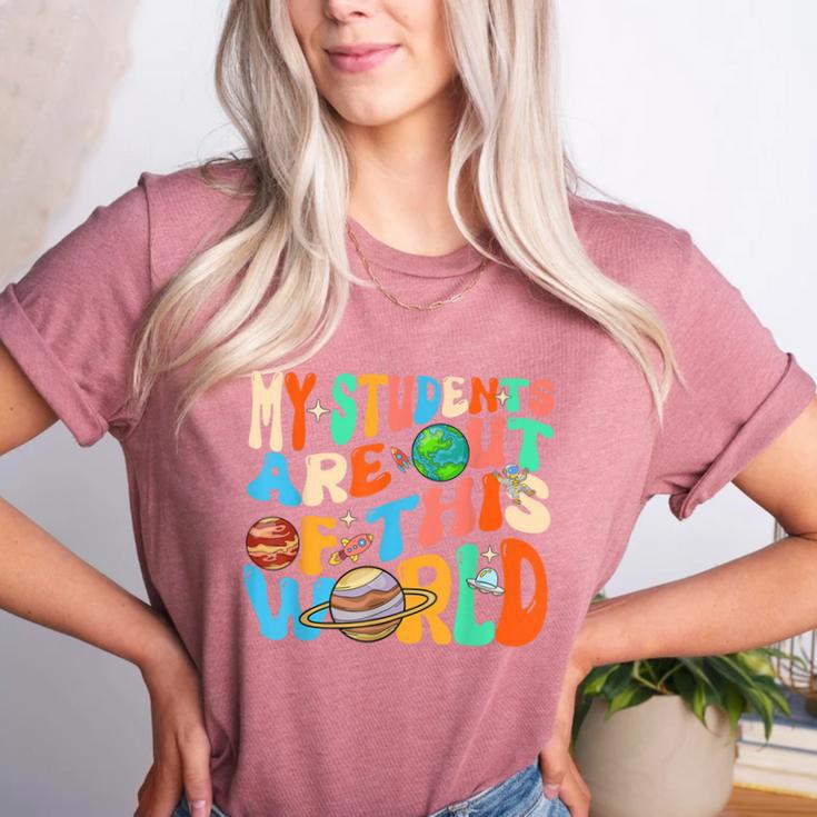 My Students Are Out Of This World Space Groovy Teacher Women's Heather T-Shirt