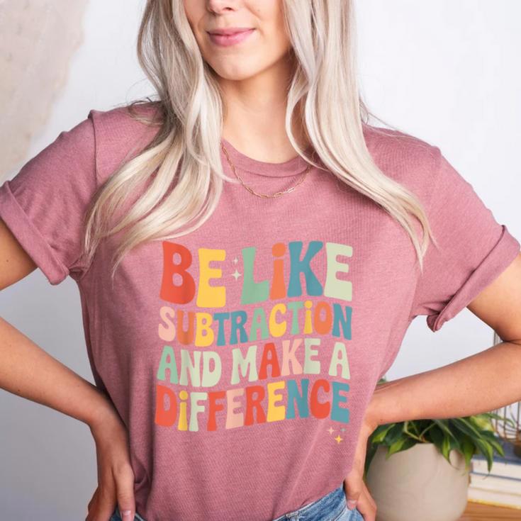 Be Like Subtraction And Make A Difference Math Teacher Women Women's Heather T-Shirt