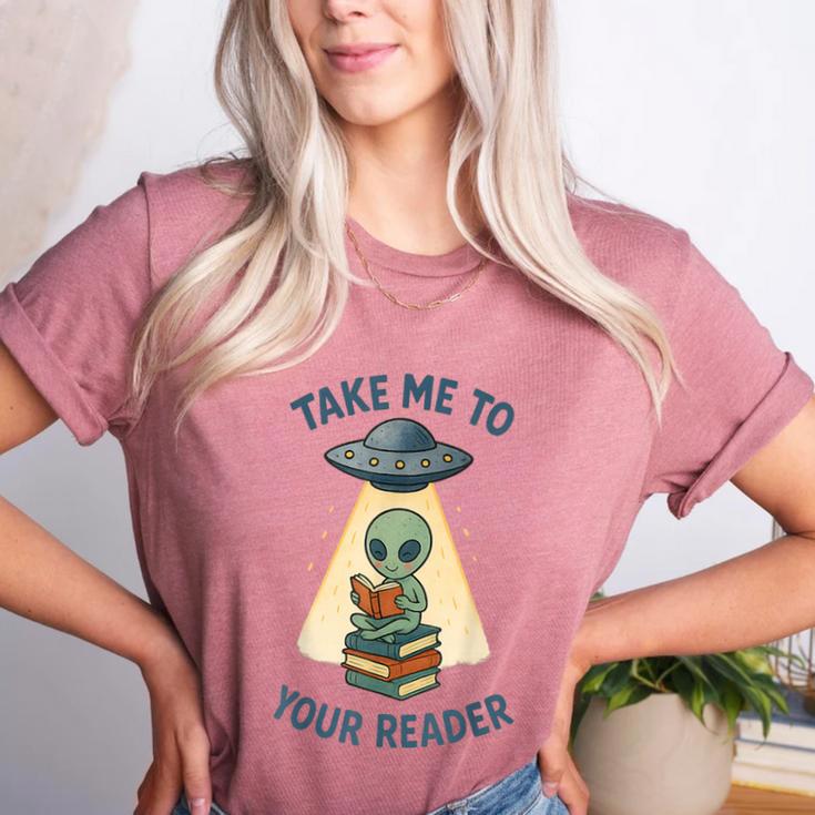 Teacher Alien Books UFO Reading Take Me To Your Reader Women's Heather T-Shirt