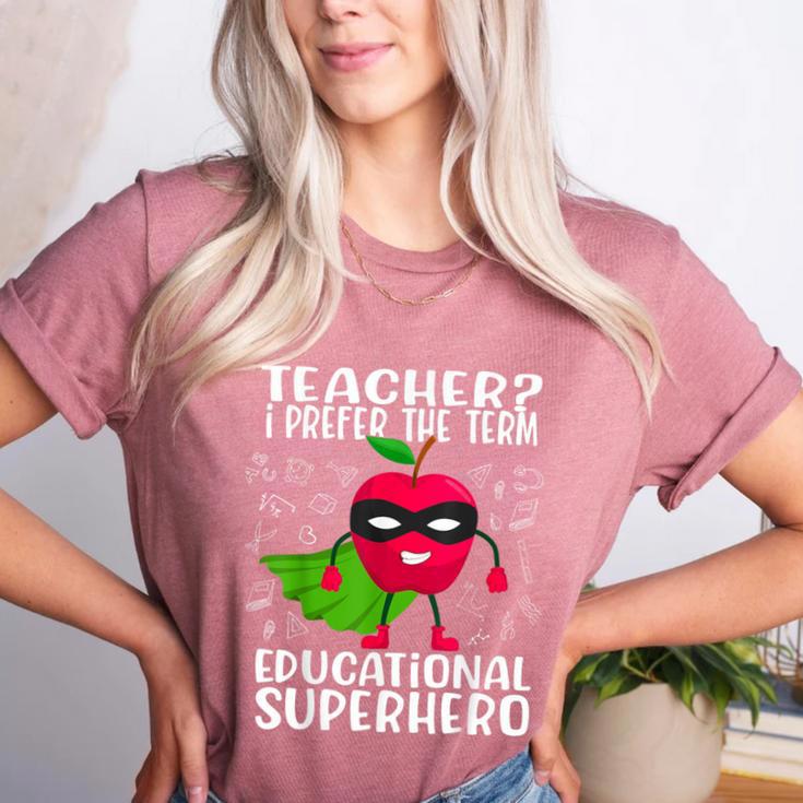 Teacher I Prefer The Term Educational Superhero Women's Heather T-Shirt