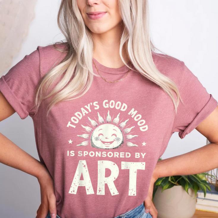 Today’s Good Mood Is Sponsored By Art Teacher Sun Tee Women's Heather T-Shirt