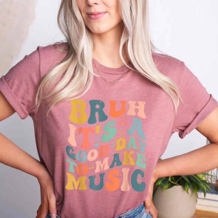 Bruh It's A Good Day To Make Music Musician Music Teacher Women's Heather T-Shirt