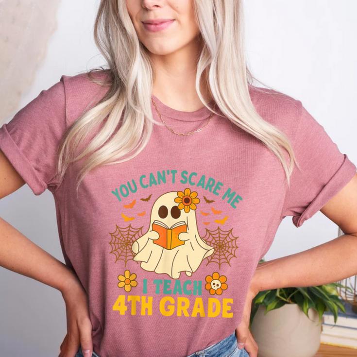 You Can't Scare Me I Teach 4th Grade Halloween Teacher Ghost Women's Heather T-Shirt You Can't Scare Me I Teach 4th Grade Halloween Teacher Ghost Women's Heather T-Shirt