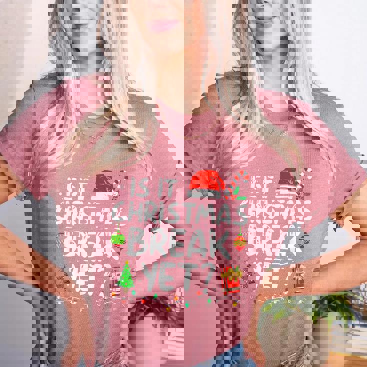 Is It Christmas Break Yet Xmas Holiday Teacher Women Women&#x27;s Heather T-Shirt