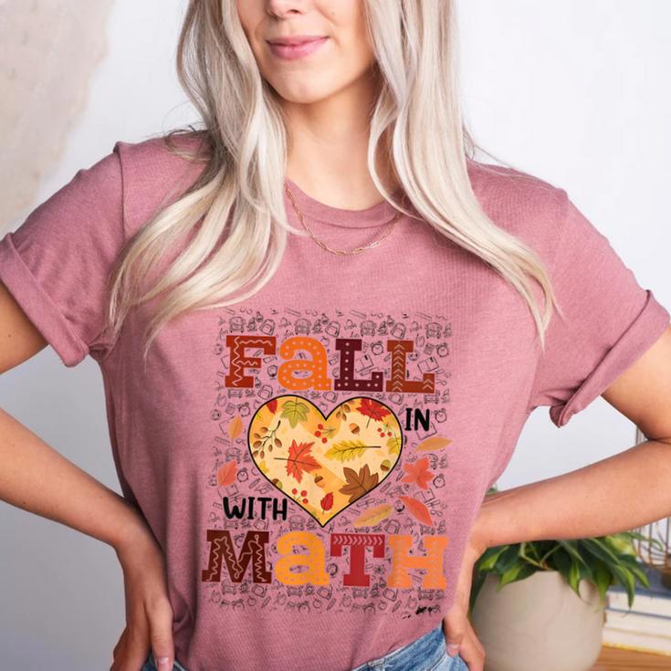 Fall Teacher Fall In Love With Math Math Thanksgiving For Men Women Women's Heather T-Shirt Fall Teacher Fall In Love With Math Math Thanksgiving For Men Women Women's Heather T-Shirt