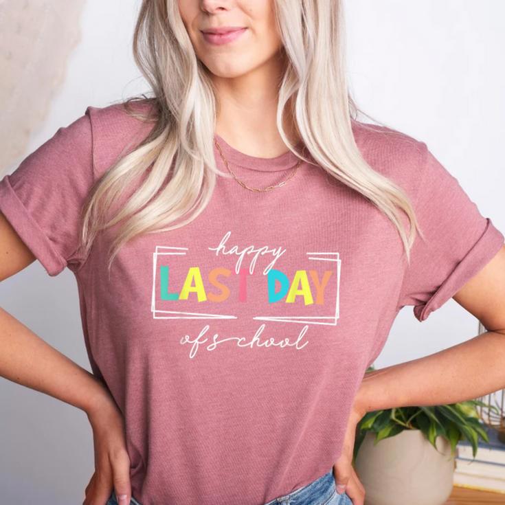 Happy Last Day Of School Shirt Men Women Teacher Student Women's Heather T-Shirt Happy Last Day Of School Shirt Men Women Teacher Student Women's Heather T-Shirt