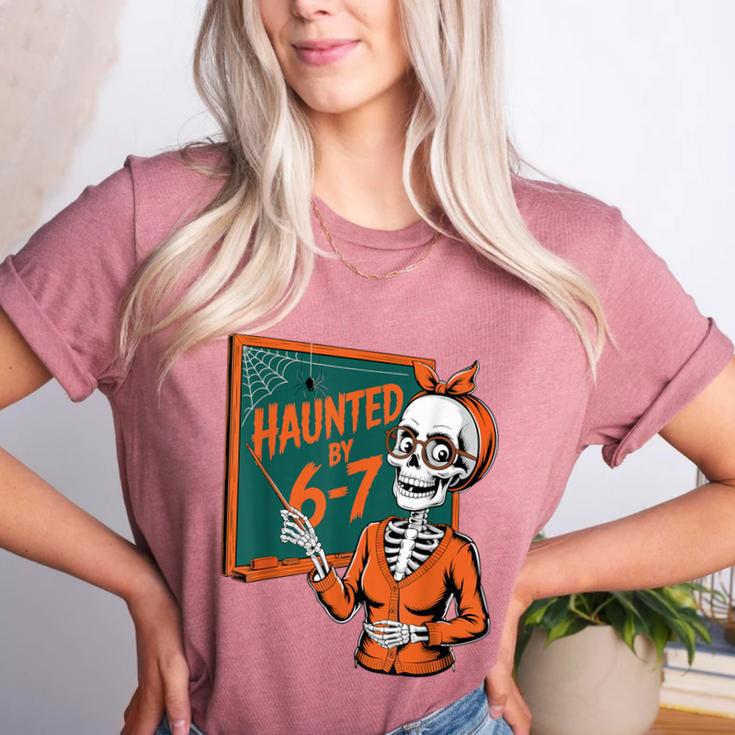 Haunted By 6-7 Six Seven 67 Math Teacher Halloween Skeleton Women's Heather T-Shirt Haunted By 6-7 Six Seven 67 Math Teacher Halloween Skeleton Women's Heather T-Shirt