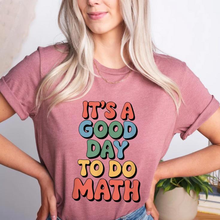 It's A Good Day To Do Math Retro Math Teacher Student Women's Heather T-Shirt It's A Good Day To Do Math Retro Math Teacher Student Women's Heather T-Shirt