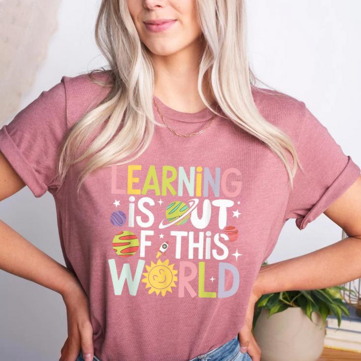 Learning Is Out Of This World Space Teacher Cute Groovy Women's Heather T-Shirt Learning Is Out Of This World Space Teacher Cute Groovy Women's Heather T-Shirt